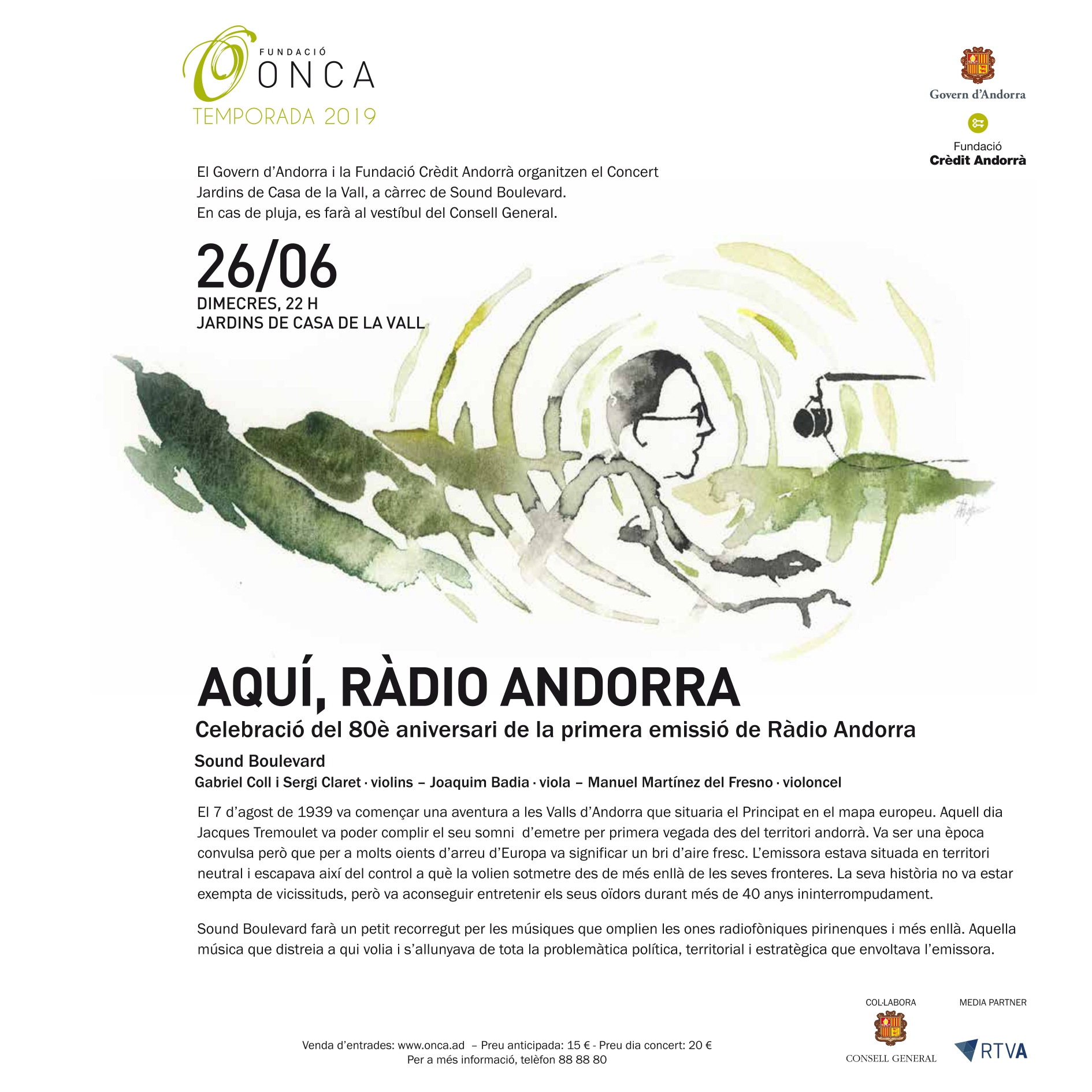 Concert Jardins de Casa de la Vall: Aquí, Ràdio Andorra 1 Concert Jardins de Casa de la Vall: Aquí, Ràdio Andorra