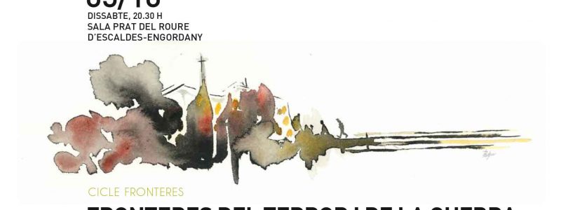 ONCA – Cicle Fronteres: Fronteres del terror i de la guerra