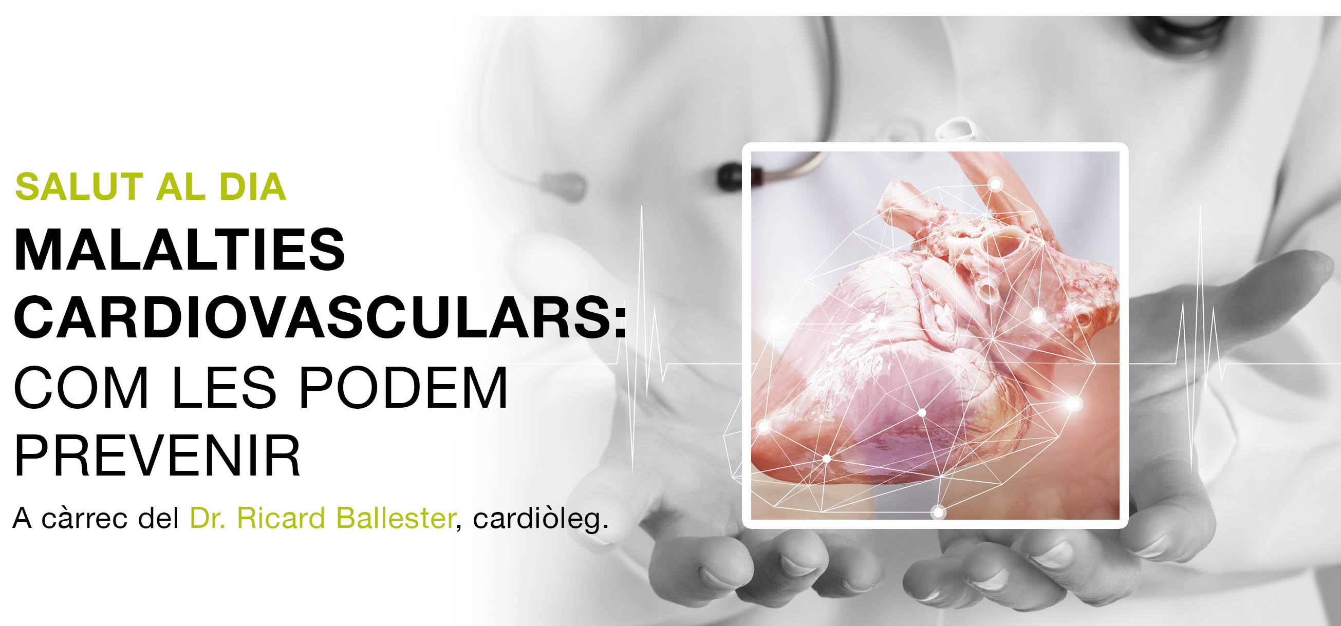 Malalties cardiovasculars: com les podem prevenir 1 Malalties cardiovasculars: com les podem prevenir