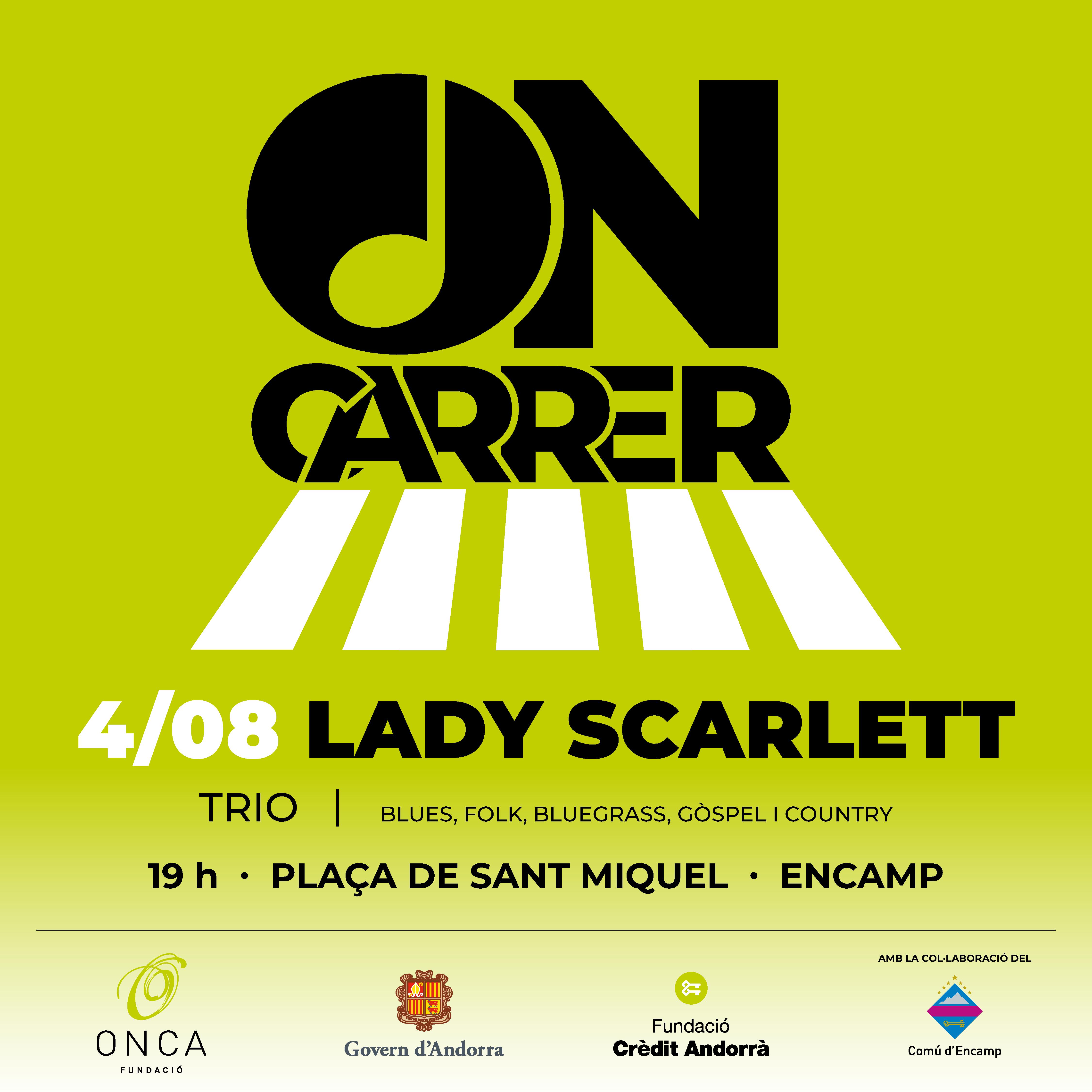 Cicle ON-CARRER · Lady Scarlett