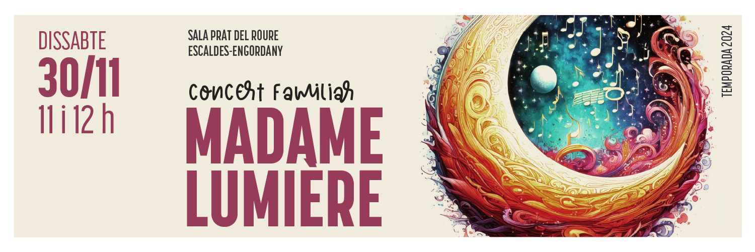 Concert familiar · Madame Lumière 1 Concert familiar · Madame Lumière